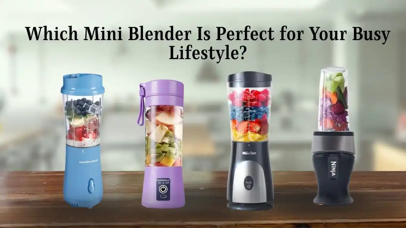 Best Mini Blender for Smoothies