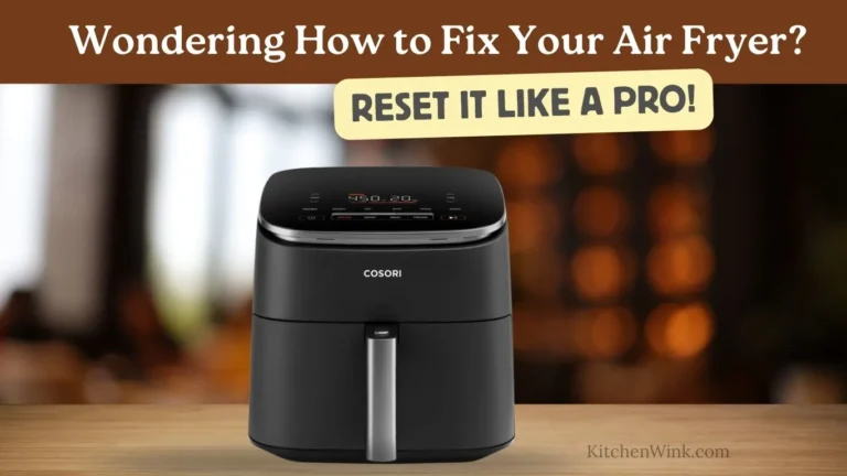 How to Reset a Cosori Air Fryer