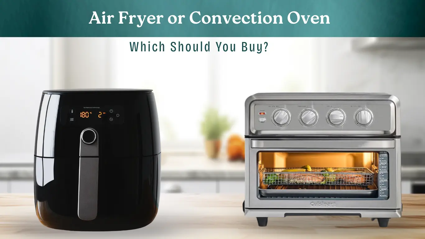How is Air Fryer Different from Convection Oven